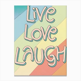 Live Love Laugh 7 Leinwandbilder