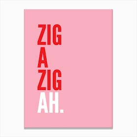 Zig A Zig Ah Pink Canvas Print