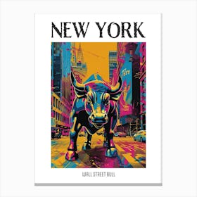 Wall Street Bull New York Colourful Silkscreen Illustration 3 Poster Canvas Print