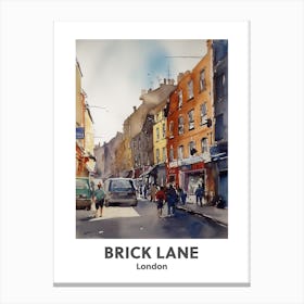 Brick Lane, London 3 Watercolour Travel Poster Canvas Print