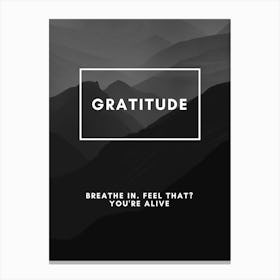 Gratitude Breathe In Feel That You'Re Alive Canvas Print