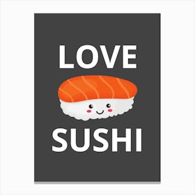 Love Sushi Canvas Print