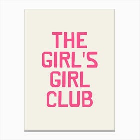 Girl's Girl Club Canvas Print