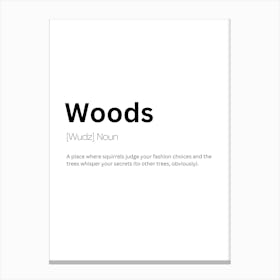 Woods Definition Meaning Canvas Print