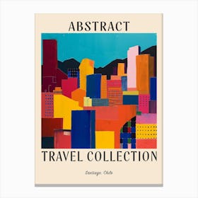 Abstract Travel Collection Poster Santiago Chile Canvas Print
