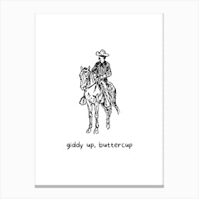 Giddy Up Buttercup Canvas Print