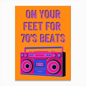 On Your Feet For 70'S Beats Canvas Print