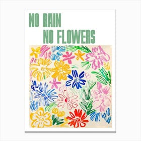 No Rain No Flowers Poster Flowers Painting Matisse Style 1 Canvas Print