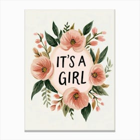 Its A Girl Canvas Print