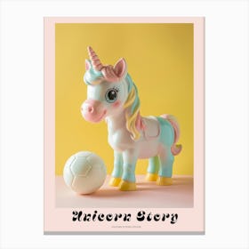 Pastel Toy Unicorn Playing Soccer 3 Poster Canvas Print