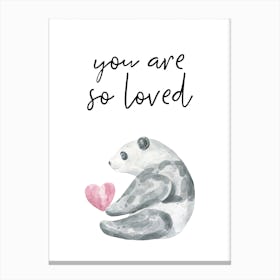 You Are So Loved Panda Canvas Print