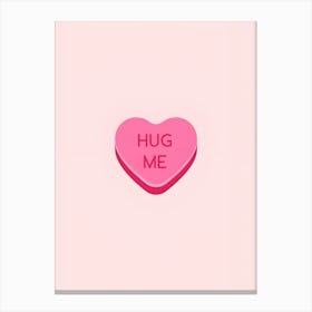 Hug Me Canvas Print