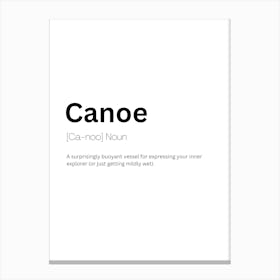 Canoe Definition Meaning Canvas Print