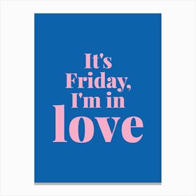 Friday I'm In Love, The Cure Canvas Print