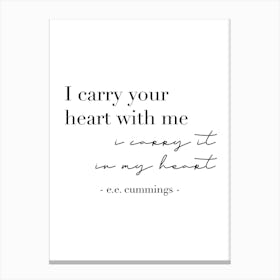 I Carry Your Heart With Me Canvas Print