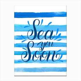 Sea you soon - travel poster, vector art, positive tropical motivation 18 Canvas Print