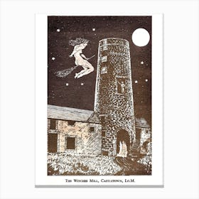 The Witches Mill Castletown The Isle of Man - Witches Pamphlet Artwork 1954 Gerald Gardner Wicca Witchcraft Museum Witch on a Broomstick Vintage Wiccan Pagan Witch Remastered HD Canvas Print