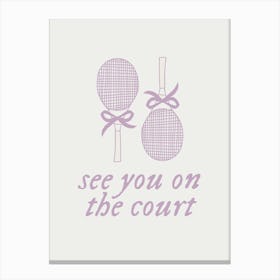 See You On The Court | Coquette Vintage Retro Sporty Trendy Tennis Canvas Print