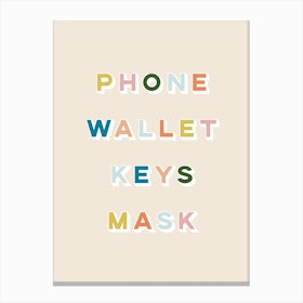 Phone Wallet Keys Mask 3 Canvas Print