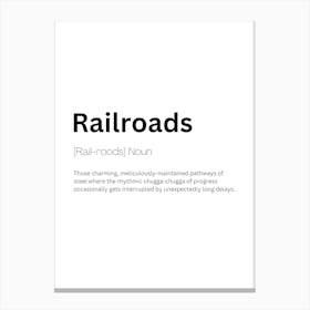 Railroads Definition Meaning Canvas Print