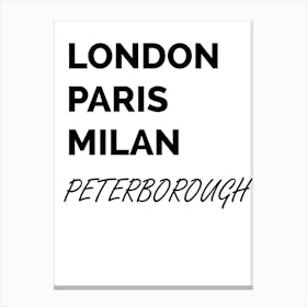 Peterborough, Paris, Milan, Print, Location, Funny, Art, Canvas Print