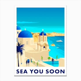 Sea you soon [Santorini, Greece] - travel poster, vector art 3 Canvas Print