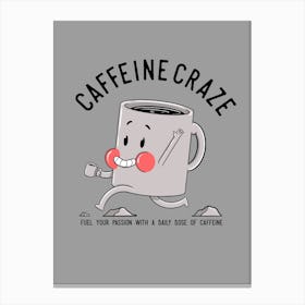 Caffeine Craze Canvas Print