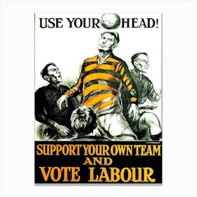 Use Your Own Head, Suppot Your Team, Funny Vintage Poster Canvas Print