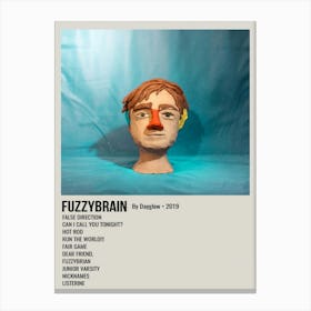 Fuzzybrain By Dayglow 2019 Poster Canvas Print