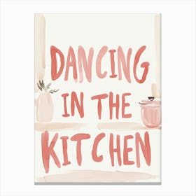 Dancing In The Kitchen Canvas Print