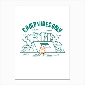 Camp Vibes Only Canvas Print