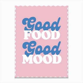 Good Food - Good Mood 1 Canvas Print