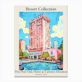 Poster Of The Post Oak Hotel At Uptown Houston   Houston, Texas   Resort Collection Storybook Illustration 2 Canvas Print