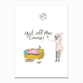 Get Off The Couch Canvas Print