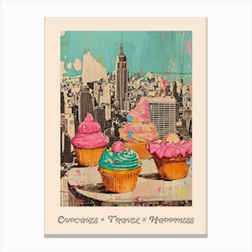 Cupcakes + Travel = Happiness Poster 2 Canvas Print