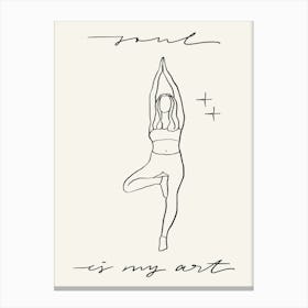 Yoga Is My Art Canvas Print