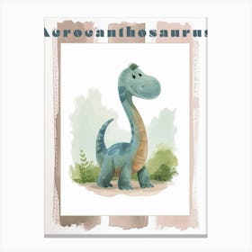Cute Cartoon Acrocanthosaurus Dinosaur Watercolour 1 Poster Canvas Print