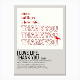 Mac Miller I Love Life, Thank You I Love Life Thank You 2011 Music Poster Canvas Print