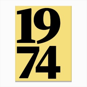 1974 Typography Date Year Word Canvas Print