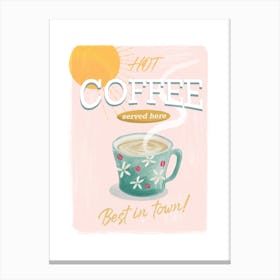 Best Coffee In Town Canvas Print