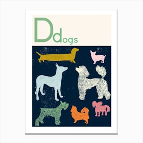 D is for Dogs Canvas Print