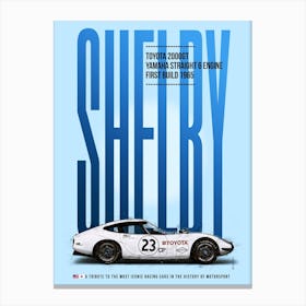 Shelby Toyota 2000GT Tribute Canvas Print