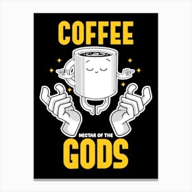 Coffee, Nectar Of The Gods Canvas Print
