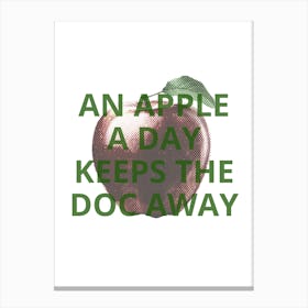 Apple A Day Keeps The Doc Away Canvas Print