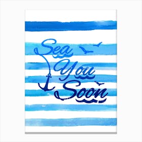 Sea you soon - travel poster, vector art, positive tropical motivation 14 Canvas Print