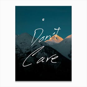 Don'T Care Canvas Print