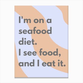 Seafood Diet Wavy Kitchen Typography Canvas Print