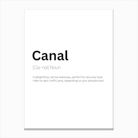 Canal Definition Meaning Canvas Print