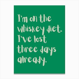 Whiskey Diet Green Kitchen Typography Canvas Print
