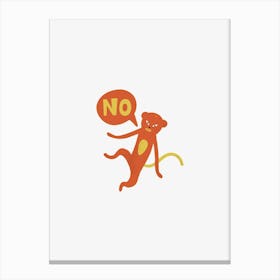 No Monkey Canvas Print